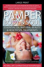 Pamper Body & Soul Essential Oil Natural Beauty & Health Spa Treatments