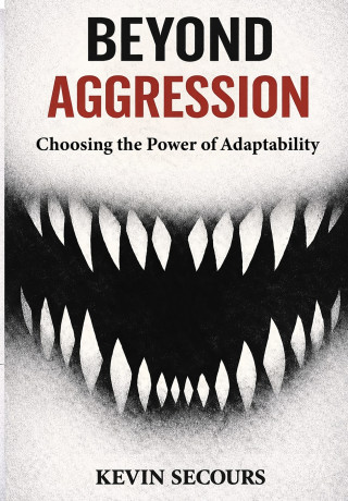 Beyond Aggression