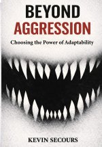Beyond Aggression