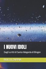 I NUOVI IDOLI