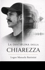 LA DISCIPLINA DELLA CHIAREZZA