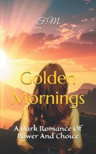 Golden Mornings