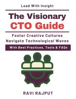 The Visionary CTO Guide