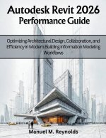 Autodesk Revit 2026 Performance Guide