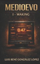 WAKING