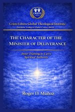 THE CHARACTER OF THE MINISTER OF DELIVERANCE