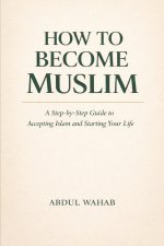 How to Become Muslim