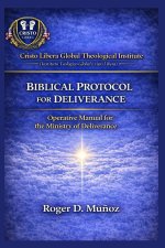 BIBLICAL DELIVERANCE PROTOCOL