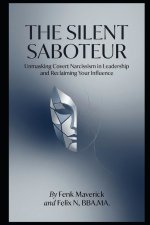 The Silent Saboteur