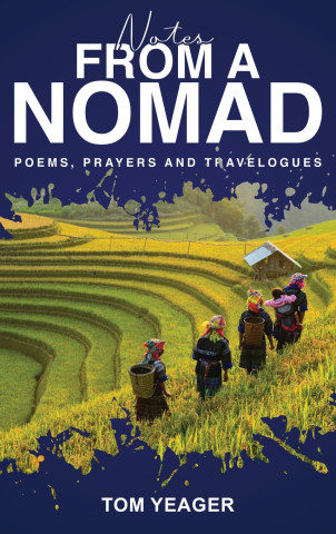 NOTES FROM A NOMAD