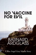No Vaccine For Evil