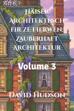 Häiser Architektesch fir ze Fierwen