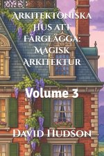 Arkitektoniska Hus att Färglägga
