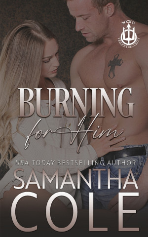 Burning For Him