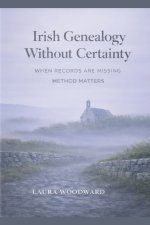 Irish Genealogy Without Certainty