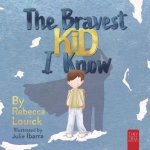 Bravest Kid I Know