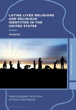 Latine Lived Religions and Religious Identities in the US