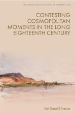 Contesting Cosmopolitan Moments in the Long Eighteenth Century