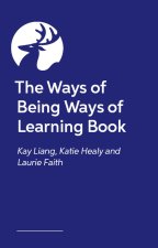 Ways of Being Ways of Learning Book