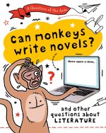 Question of the Arts: Can Monkeys Write Novels? (and other questions about literature)