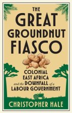 Great Groundnut Fiasco