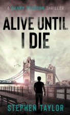 Alive Until I Die
