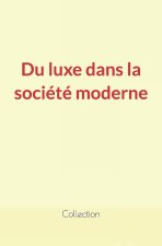 Du luxe dans la société moderne