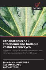 Etnobotaniczne i fitochemiczne badania roślin leczniczych