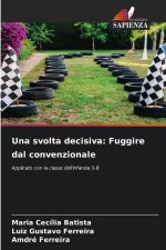 Una svolta decisiva