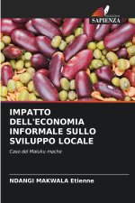 IMPATTO DELL'ECONOMIA INFORMALE SULLO SVILUPPO LOCALE