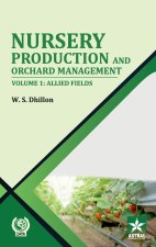 Nursery Production and Orchard Management Vol 1