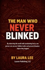 The Man Who Never Blinked
