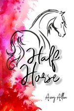 Half Horse