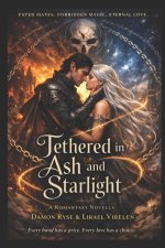 Tethered in Ash and Starlight
