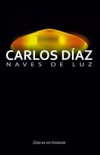 Carlos Díaz, naves de luz
