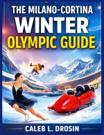 The Milano-Cortina Winter Olympic Guide