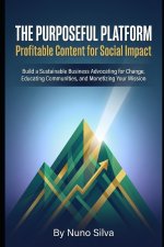 The Purposeful Platform
