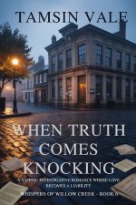 When Truth Comes Knocking