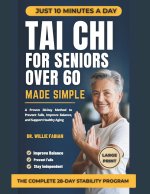 Tai Chi For Seniors Over 60 Made Simple