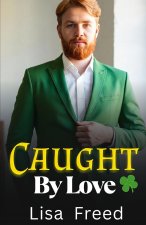 Caught by Love