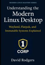 Understanding the Modern Linux Desktop