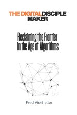 The Digital Disciple Maker