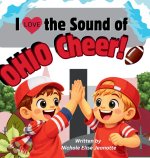 I Love the Sound of Ohio Cheer!