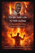 Tôi thấy lửa từ trên trời rơi xuống