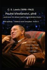 C. S. Lewis (1898-1963) - Pouhé křesťanství, prožívané naplno