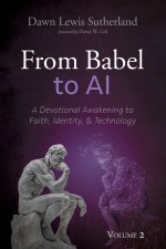 From Babel to AI, Volume 2