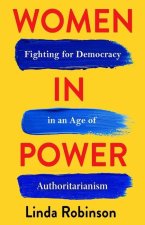 Women in Power – Fighting for Democracy in an Age of Authoritarianism