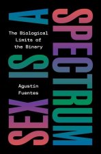 Sex Is a Spectrum – The Biological Limits of the Binary