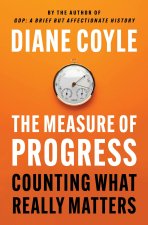 The Measure of Progress – Counting What Really Matters