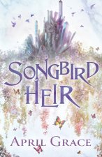 Songbird Heir